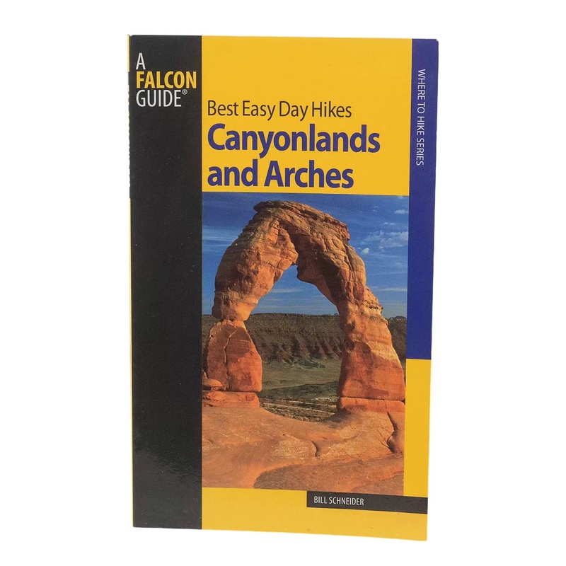 Falcon Guide Best Easy Day Hikes Canyonlands and Arches National Parks